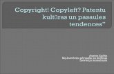 Copyright! Copyleft? Patentu kultūras un pasaules tendences