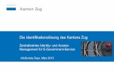 SeGF 2015 | Die Identifikationslösung des Kantons Zug: Zentralisiertes Identity- und Access-Management für E-Government-Service