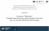 Workshop 4 - Presentazione  Il Lazio si ‘’Rinnova‘ - Progetti sperimentali e best practice nel Lazioper un uso più efficiente dell'energia