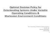 Optimal Decision Policy for  Deteriorating Systems Under Variable Operating Conditions & Markovian Environment Conditionsl