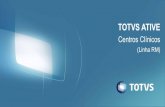 TOTVS Ative Saúde - Centros Clínicos Backoffice RM
