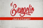 Serie El Evangelio - Tema1: Que Es El Evangelio