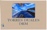 Torres Duales DRM
