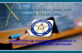 Evaluación institucional  2013 Colegio santa Luisa