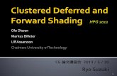 CG 論文講読会 2013/5/20 "Clustered deferred and forward shading"