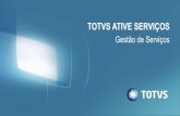 TOTVS Ative Serviços - Gestão de Serviços