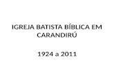 Aniversário 87 anos da I.Batista Bíblica em Carandiru