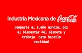 Coca-Cola comparte el sueño mundial por el bienestar del planeta y trabaja  para hacerlo realidad