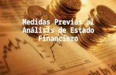 Medidas previas al análisis financiero