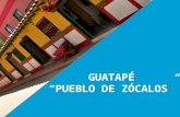 Guatapé "Pueblo de Zócalos"