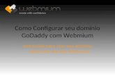 Como Configurar seu dominio GoDaddy com Webmium