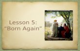 Lesson 5 new testament born again