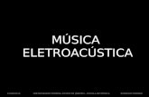Música Eletroacústica - Seminário
