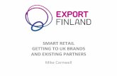 Smart retail getting to uk brands and existing partners  mike cornwell