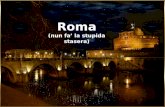 Roma Nun Fa La Stupida Stasera...