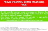 PRIMO VISENTIN, DETTO MASACCIO: VIVE