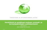 Timo Sinervo: Henkilöstö ja asiakkaat mukaan sosiaali- ja terveyspalvelujen uudistamiseen