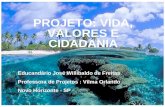 Projeto Vida, Valores e Cidadania/.slides vilma