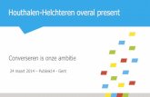 Houthalen-Helchteren overal present - presentatie voor Publiek 14 op 24 maart 2014 - Gent