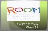 Ewrt 1 c class 31 room