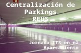 Centralización de Parkings en Reus