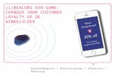 What's Up?! with Customer Journey - 10 april 2014 - Ronald de Groot - iBeacon een game-changer voor customer loyalty