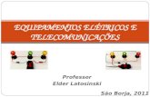 Equipamentos elétricos e telecomunicações - Apresentação principal