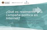 ¿Qué es realmente una campaña Política en Internet?