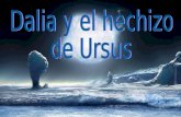 Dalia y el hechizo de Ursus