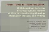 From tools to transferability: collaborations between first year writing faculty & librarians