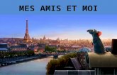 Παρουσίαση στα Γαλλικά (Mes amis et moi)
