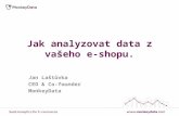 Jak analyzovat data z vašeho e-shopu - Jan Laštůvka
