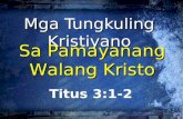Mga Tungkuling Kristiyano sa Pamayanang Walang Kristo - Part1