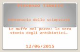 ← Centenario di Vincenzo Tiberio Vincenzo Tiberio Centenario dello scienziato → Le muffe nel pozzo: la vera storia degli antibiotici…