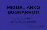 Miguel Anxo. Xuizo Final