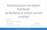 Autenticazione nei sistemi distribuiti: da Kerberos ai sistemi service oriented