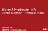 History & Practices for UniRx UniRxの歴史、或いは開発(中)タイトルの用例と落とし穴の回避法