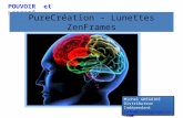 Lunettes ZenFrames  MP3 PureCreation