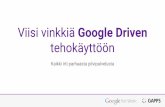 Viisi vinkkiä Google Driven tehokäyttöön