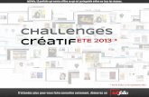 Challenges Créatif Eté 2013 - Faites votre promo et gagnez un abonnement de 24 mois !
