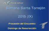 Semana Santa Torrejon 2015: Procesion del Encuentro en Domingo de Resurreccion