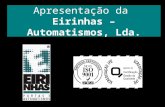 Eirinhas - Doors & Automations --- Presentation