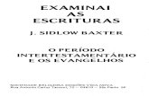 J-Sidlow-baxter- examinai as Escrituras- o período intertestámentario e os Evangelhos-140314160846-phpapp02