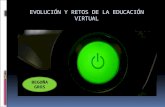 Evolución y retos de la educación virtual  ampg-