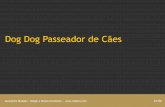 Dog Dog Passeador De Caes Case Rudalov
