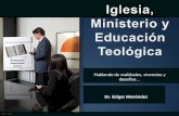 Iglesia ministerio educacion teológica