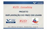 #US+ Consulting - Implantação do PMO em Lisarb