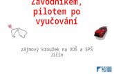 Simulátor závodního automobilu - Zájmový kroužek na VOŠ a SPŠ Jičín