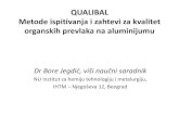 Dr Bore Jegdić, Metode ispitivanja i zahtevi za kvalitet organskih prevlaka na aluminijumu, Beograd, 3. 12. 2014