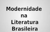 Modernidade na Literatura Brasileira